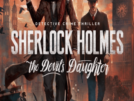 Sherlock Holmes The Devil's Daughter | PC